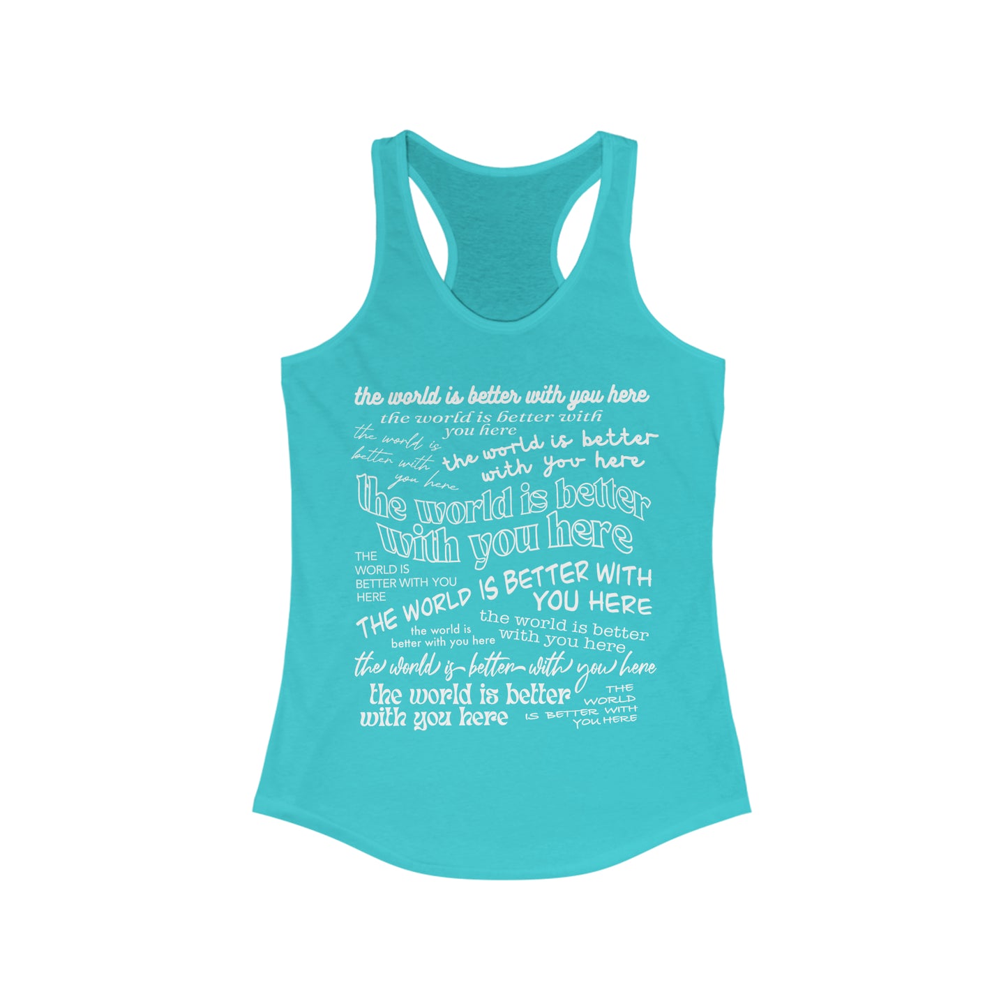 The World Is Better With You Womens Racerback