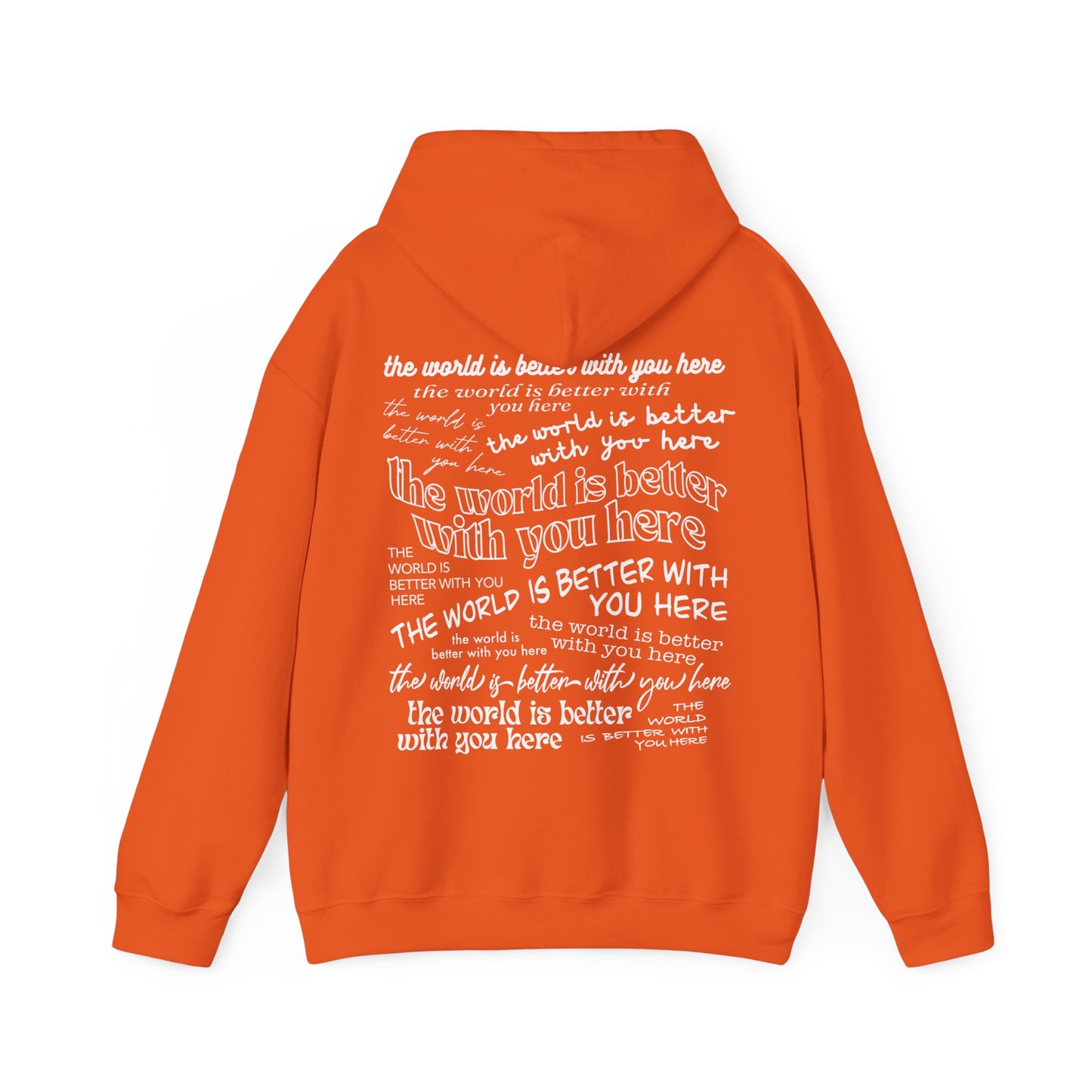The World Is Better With You Hoodie