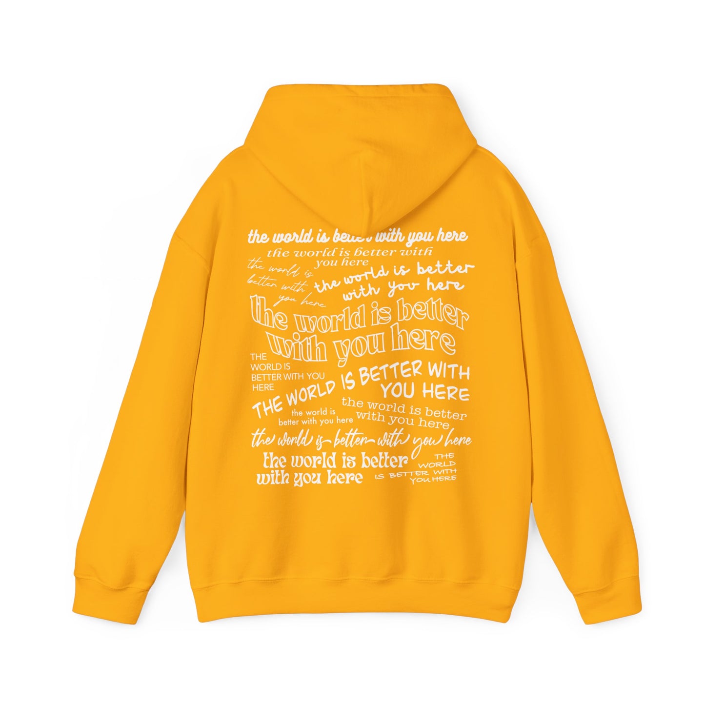 The World Is Better With You Hoodie