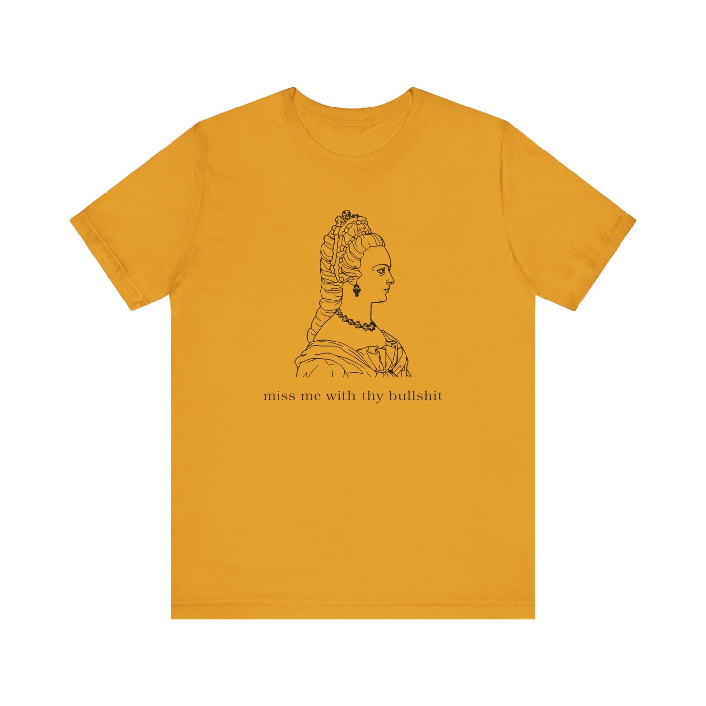 Thy Bullshit Tshirt