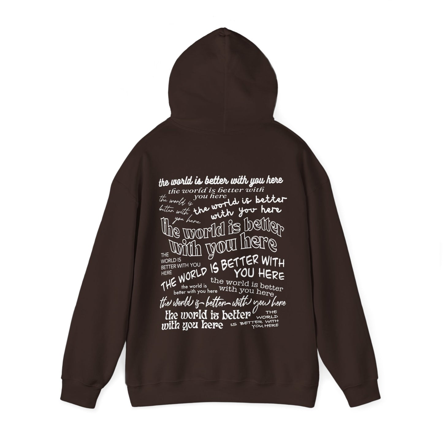 The World Is Better With You Hoodie