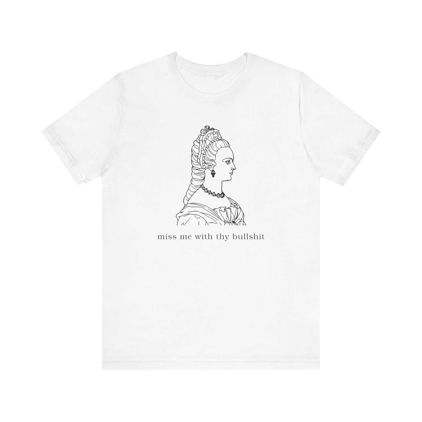 Thy Bullshit Tshirt