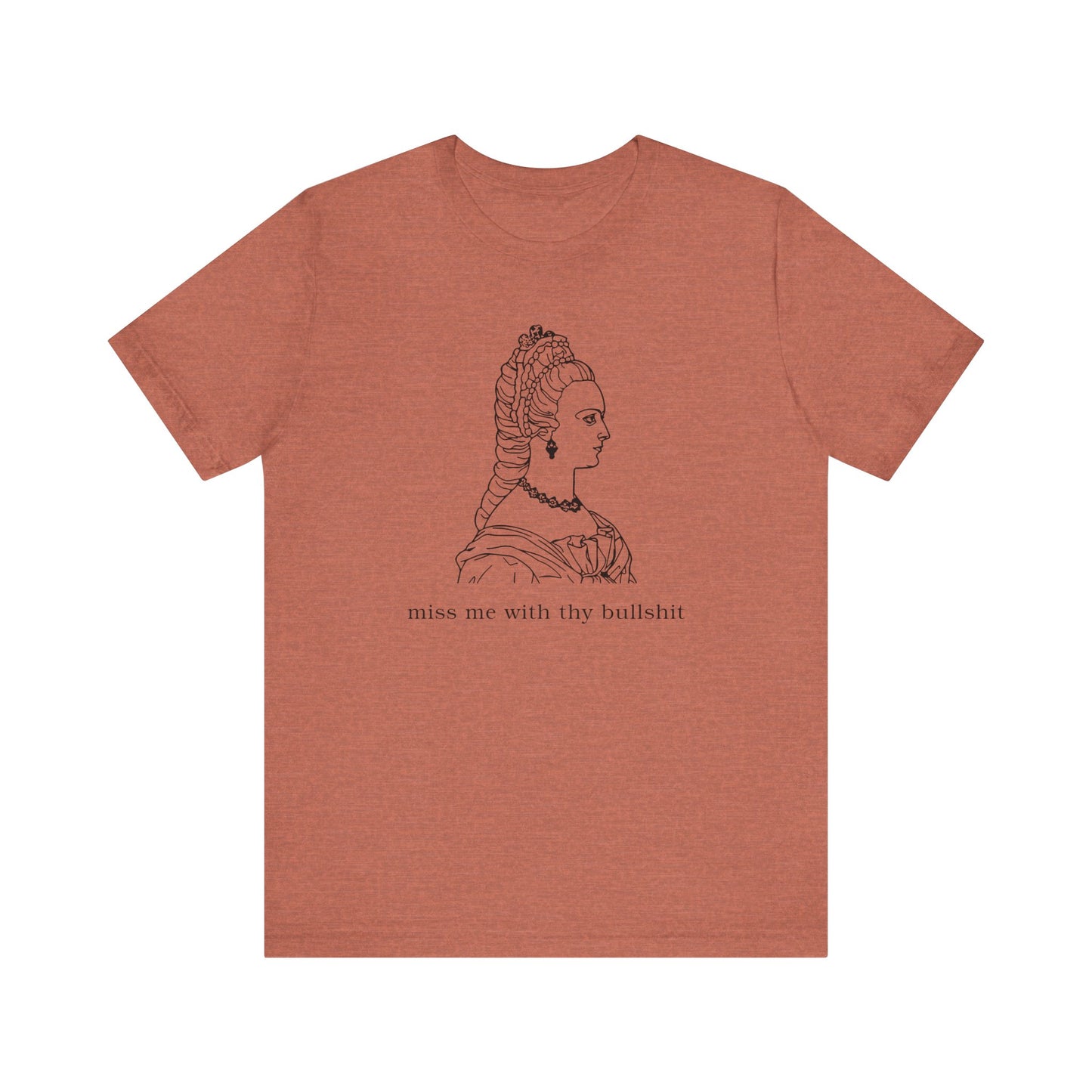 Thy Bullshit Tshirt