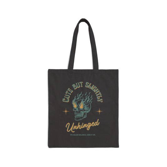 Cute but Unhinged Tote Bag