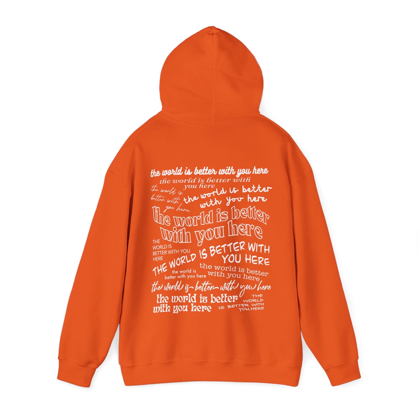 The World Is Better With You Hoodie