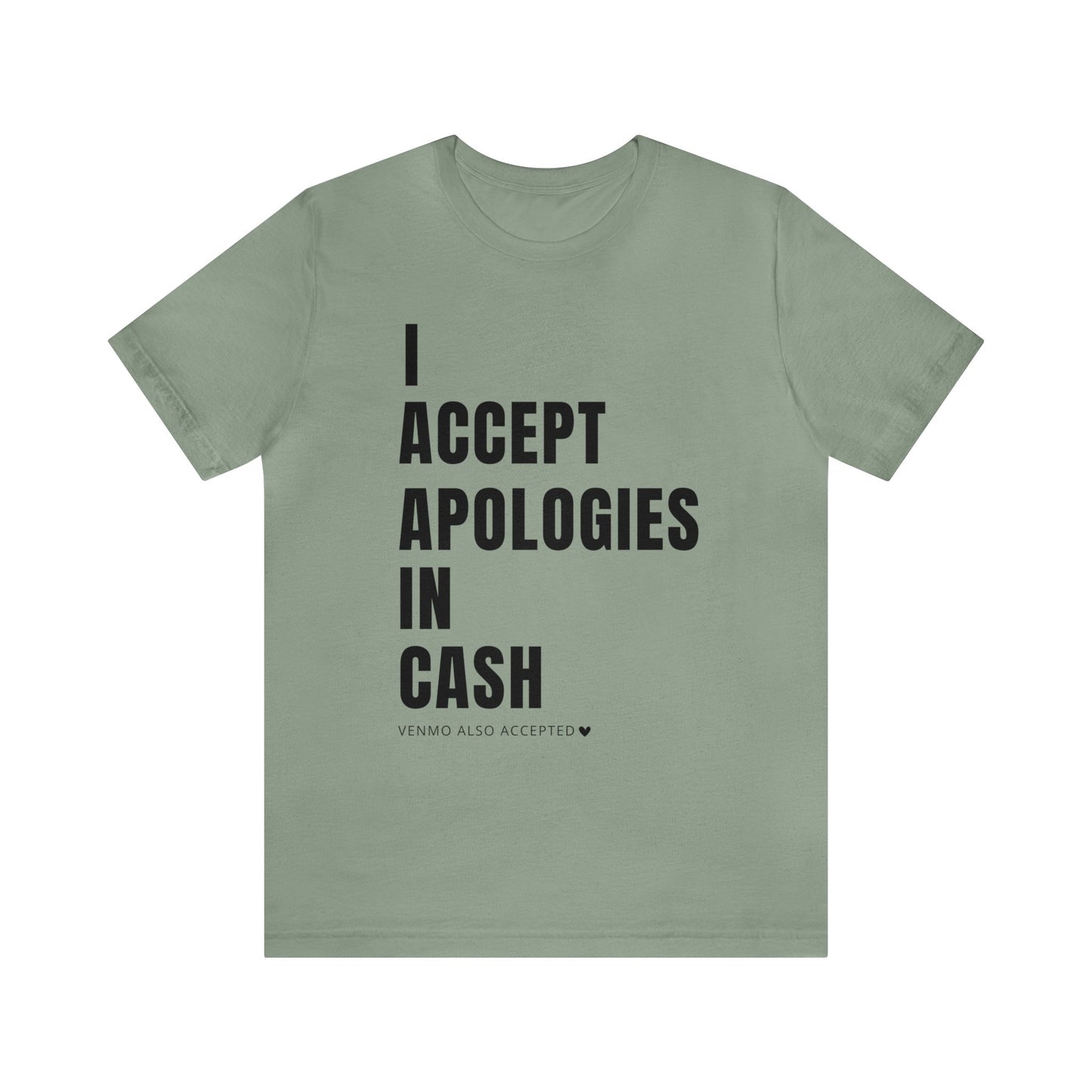 Cash Apologies Tshirt