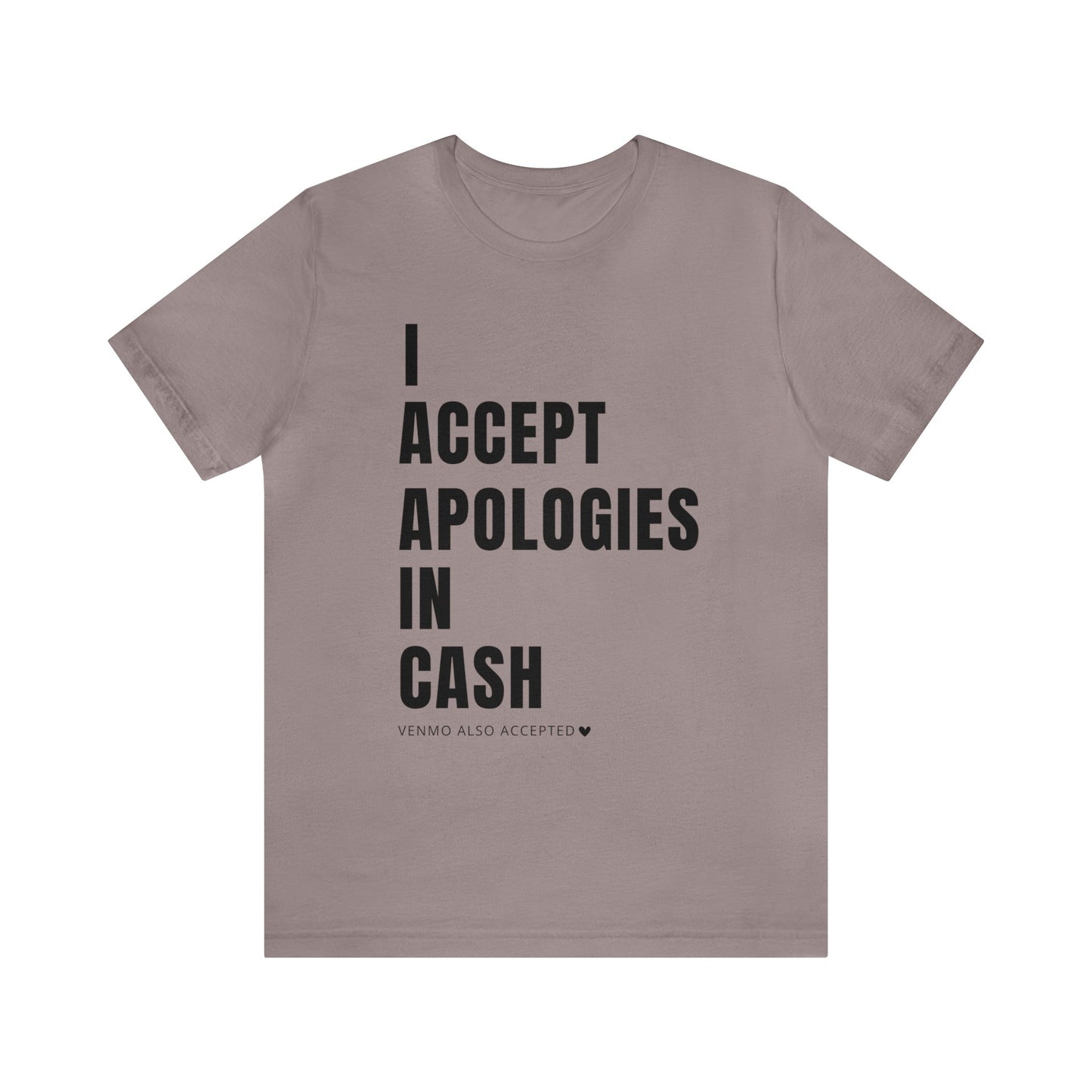 Cash Apologies Tshirt