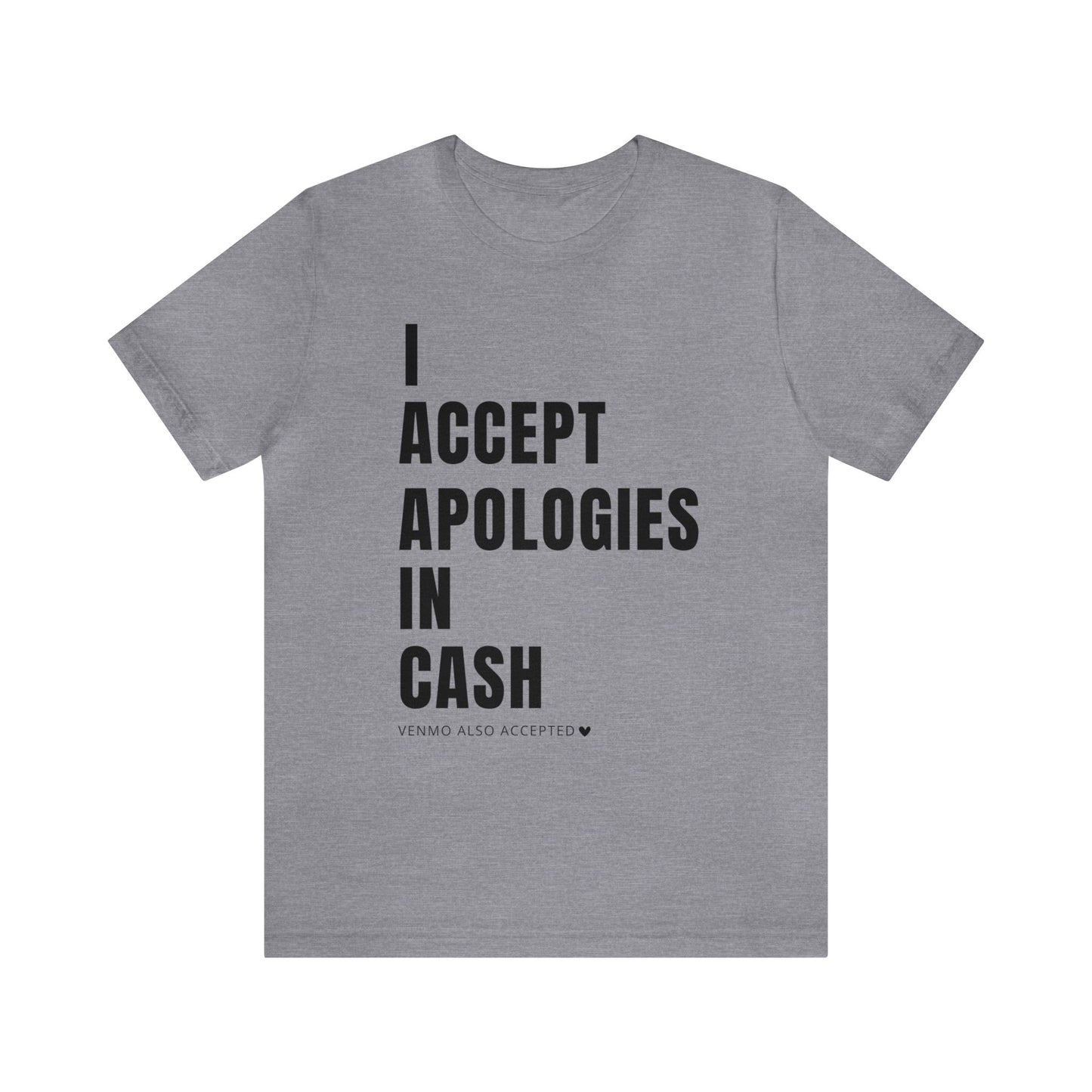 Cash Apologies Tshirt