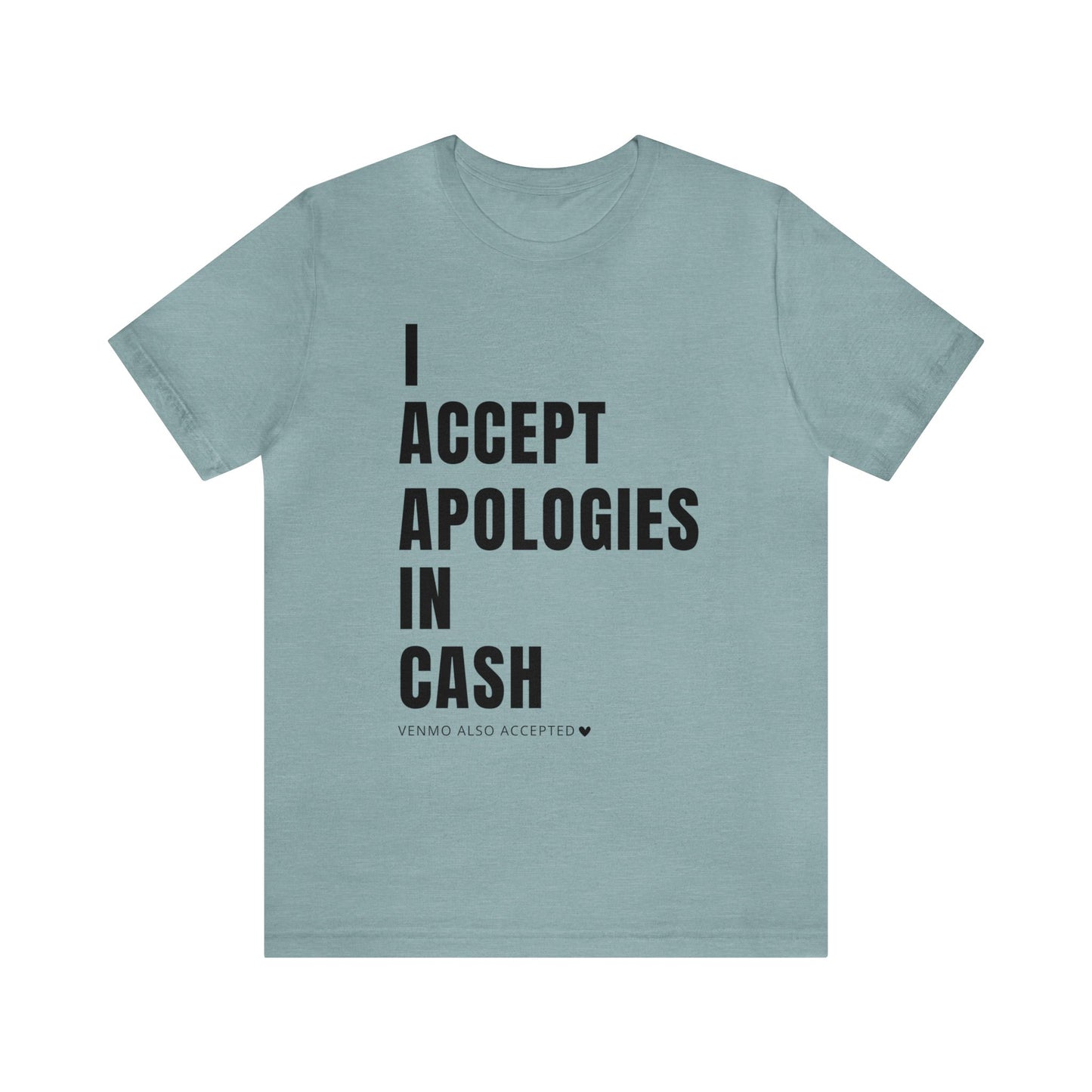 Cash Apologies Tshirt