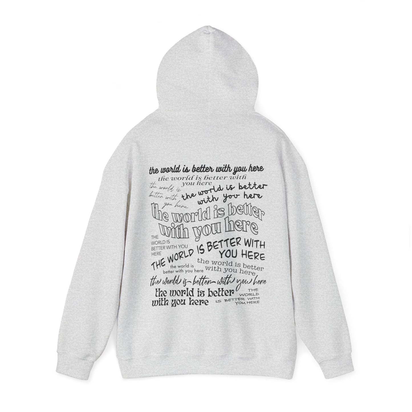 The World Is Better With You Hoodie