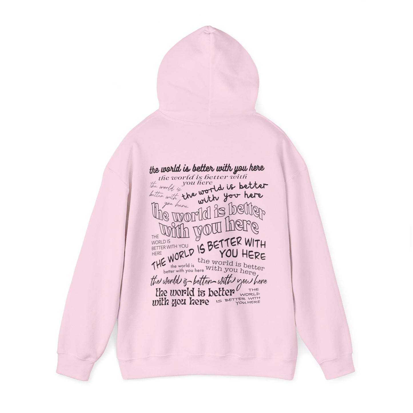 The World Is Better With You Hoodie