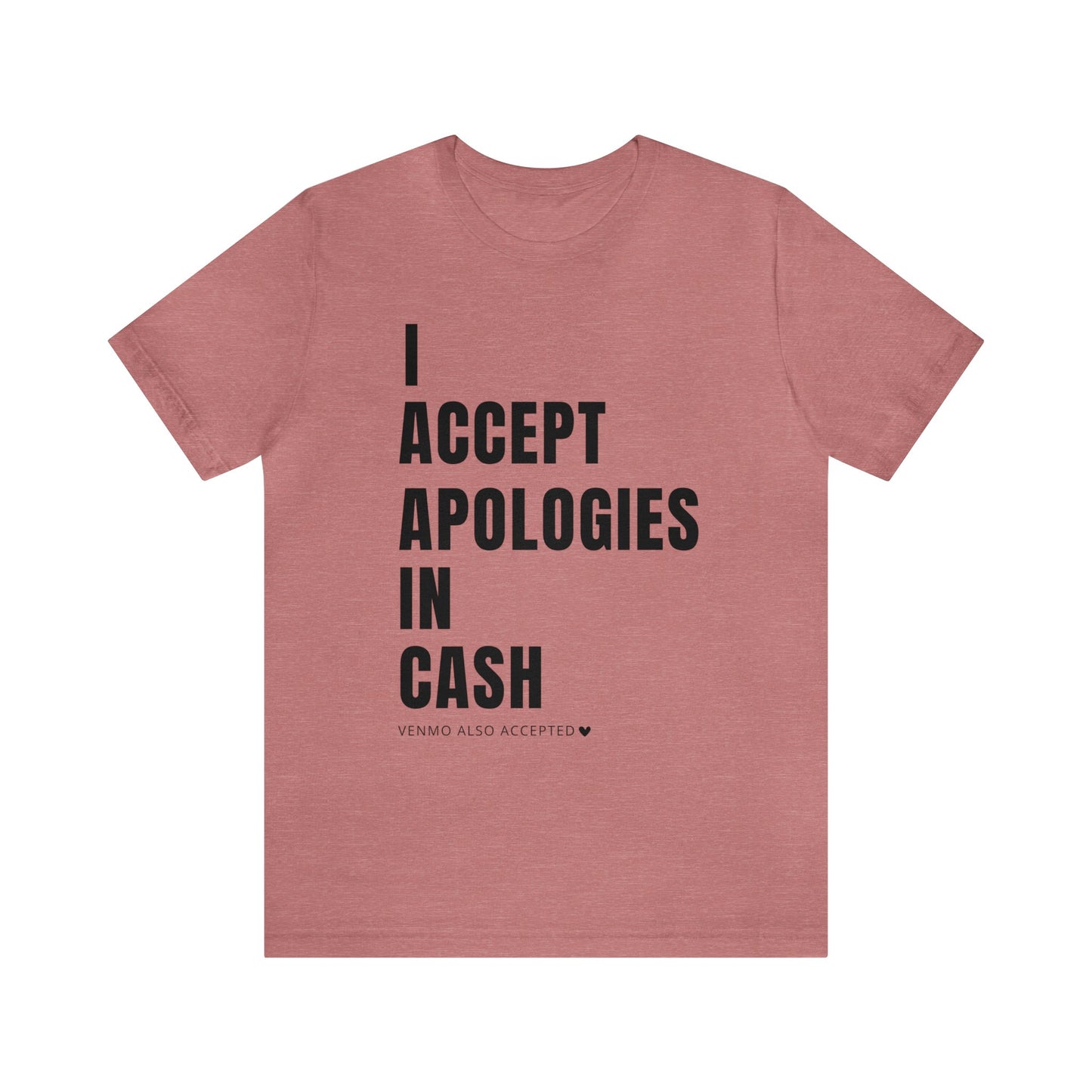 Cash Apologies Tshirt