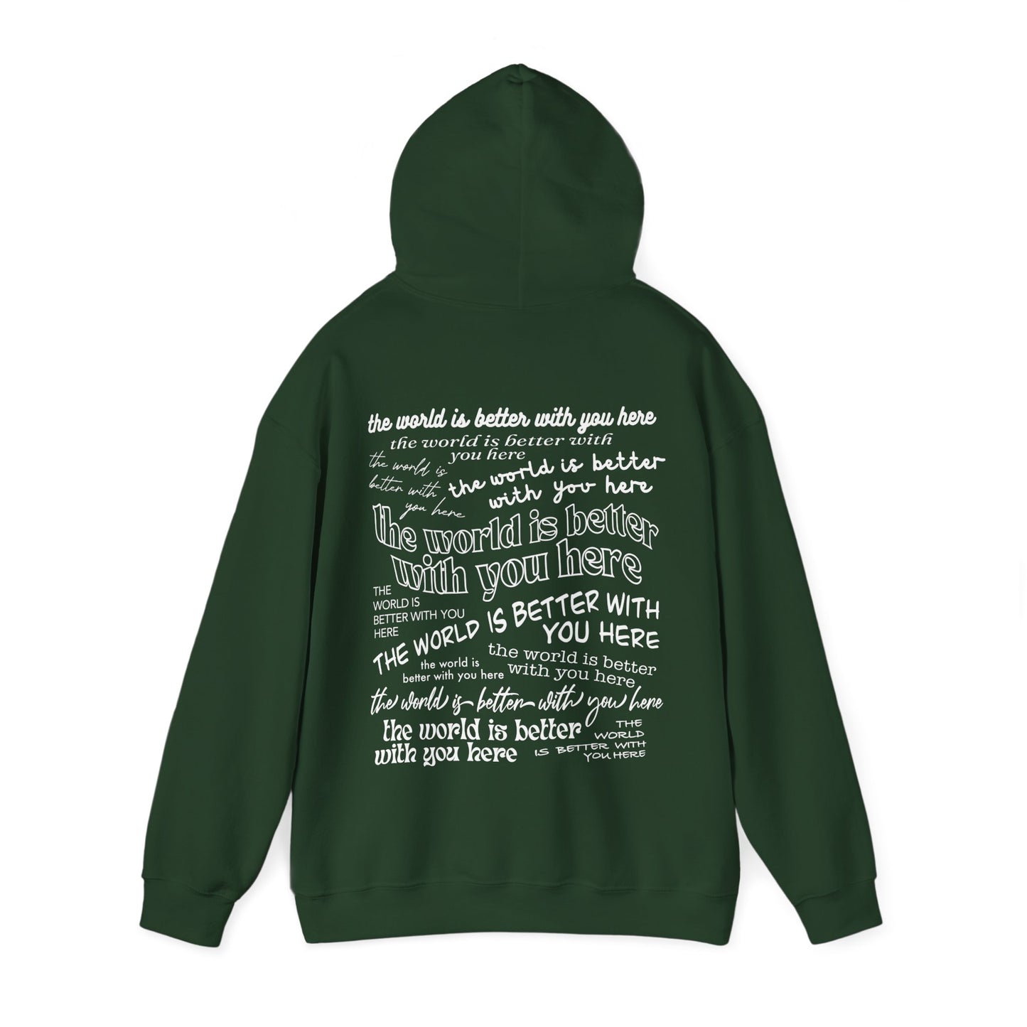 The World Is Better With You Hoodie