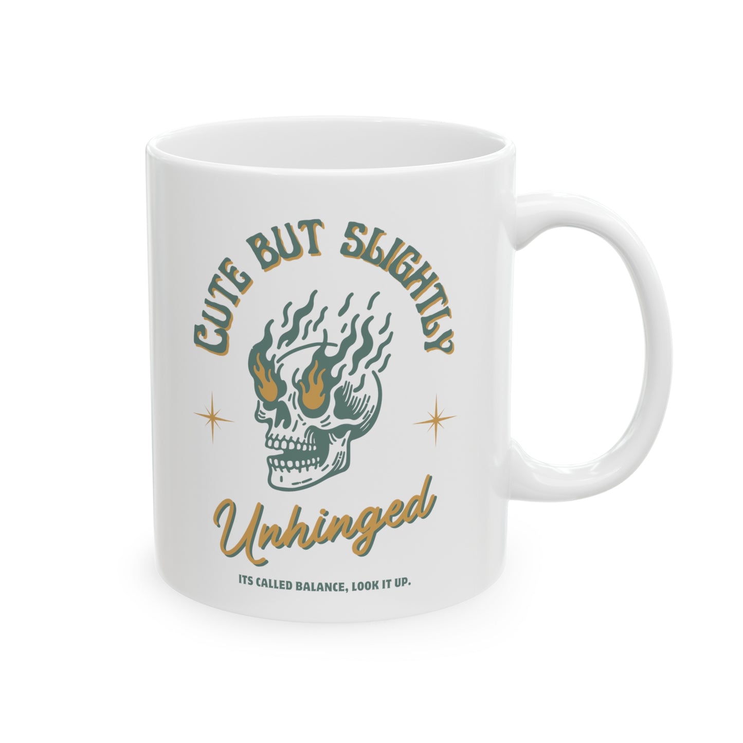 Cute But Unhinged Mug